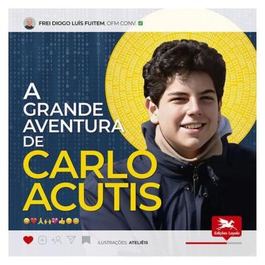 Imagem de A Grande Aventura De Carlo Acutis