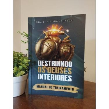 Imagem de Destruindo os deuses Interiores - Manual de Treinamento - Talita Kume 