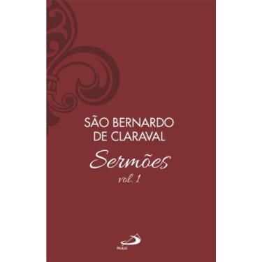 Imagem de Sermões de São Bernardo - Vol. 1 - PAULUS EDITORA, 3
