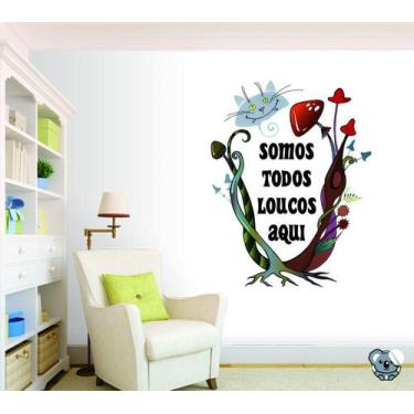Imagem de Adesivo Alice no País das Maravilhas Somos todos Loucos Aqui - Colakoa