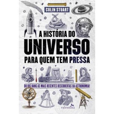 Imagem de Livro - A História do Universo para quem tem pressa