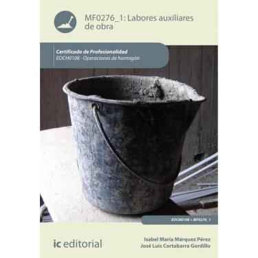 Imagem de Labores auxiliares de obra. EOCH0108 - Operaciones de hormigón - Espanhol