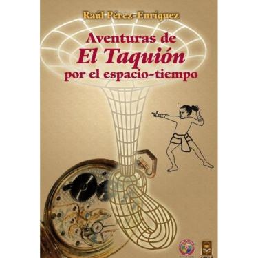 Imagem de Aventuras de "El Taquión" por el espacio tiempo (edición bilingüe) - Espanhol