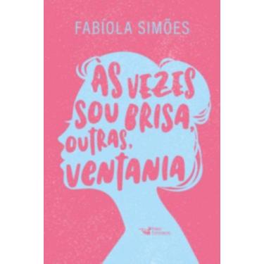 Imagem de Livro - Às vezes sou brisa, outras, ventania - Faro Editorial