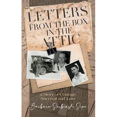 Imagem de Letters from the Box in the Attic: A Story of Courage, Survival and Love