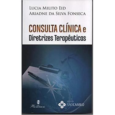 Imagem de Livro Consulta Clínica E Diretrizes Terapêuticas - Martinari