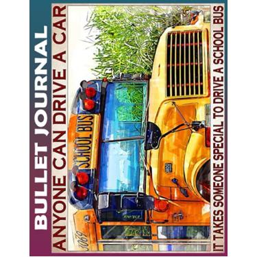 Imagem de Bullet Journal: School bus nice To do List Dot Grid Pages, Habit Tracker, Invest 10 minutes daily to Physical, Mental and Emotional Health Planner, ... Track Your Progress, and Achieve Your Goals