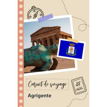 Imagem de Carnet de voyage à remplir - Agrigente: Un journal de voyage amusant pour les couples, hommes et femmes avec un organisateur et planificateur à remplir pour recorder tes vacances en italie.