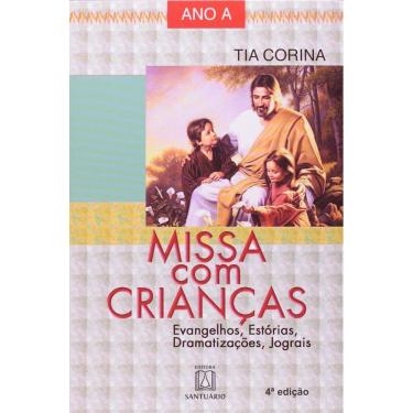 Imagem de Missa Com Crianças  Ano a - Evangelhos, Estórias, Dramatização, Jograis