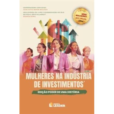 Imagem de Mulheres na Indústria de Investimentos - Edição Poder de Uma História 