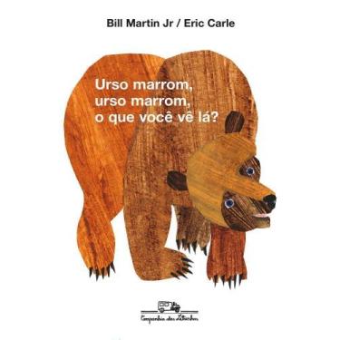 Imagem de Urso Marrom, Urso Marrom, o Que Você Vê Lá - COMPANHIA DAS LETRINHAS, 