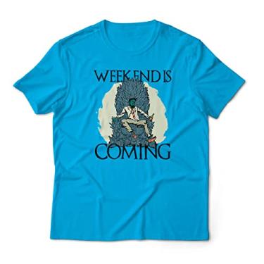 Imagem de Camiseta Geek Unissex The Weekend is Coming (as2, alpha, one_size, regular, Padrão, Azul Turquesa, M)