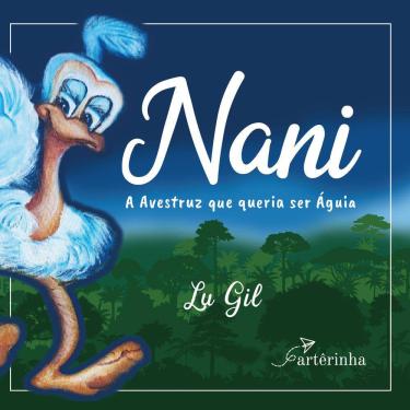 Imagem de Nani: A Avestruz que Queria ser Águia