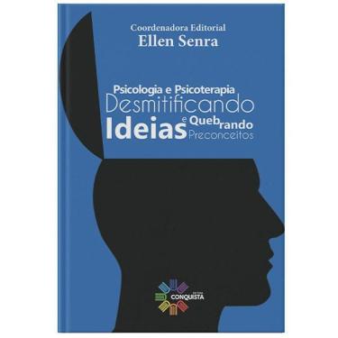 Imagem de Livro Desmitificando Ideias E Quebrando Preconceitos
