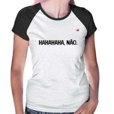 Imagem de Baby Look Raglan Hahahaha, Não. - Foca na Moda, Branco, Preto, M