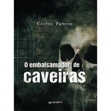 Imagem de O Embalsamador De Caveiras