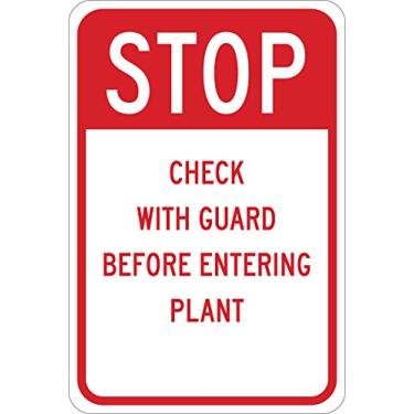 Imagem de Brady 124451 Placa de controle de tráfego, legenda "Stop Check with Guard Before Entering Plant", 45,7 cm de altura, peso de 30,5 cm, vermelho sobre branco