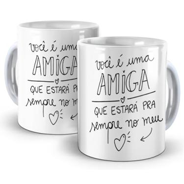 Imagem de CANECA BRANCA - VOCÊ É UMA AMIGA