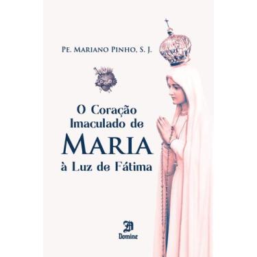 Imagem de Livro - O Coração Imaculado de Maria à Luz de Fátima