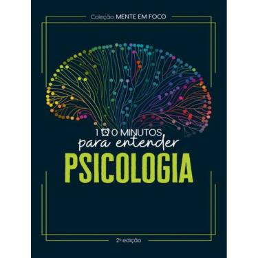 Imagem de Colecao Mente Em Foco - 100 Minutos Para Entender A Psicologia - 2ª Ed