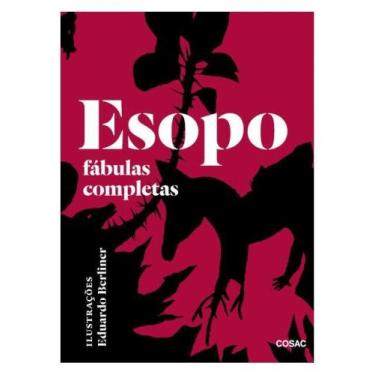 Imagem de Esopo - fábulas completas - COSAC EDIÇOES