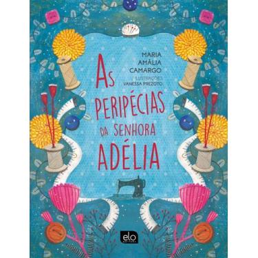 Imagem de As peripécias da senhora Adélia - Elo Editora