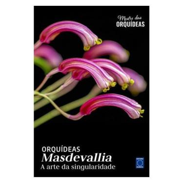 Imagem de Masdevallia - Mestre Das Orquídeas - Volume 27