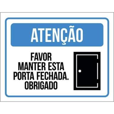 Imagem de Kit 10 Placas Atenção Favor Manter Esta Porta Fechada 27X35 - Sinalizo