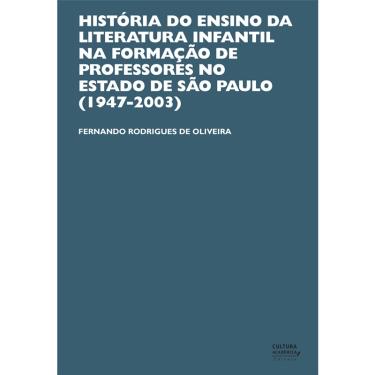 Imagem de História do ensino da literatura infantil na formação de professores no estado de São Paulo (1947-20