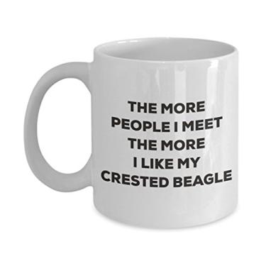Imagem de Caneca The more people I meet the more I like my Crested Beagle - Caneca de café divertida - para amantes de cães