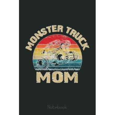 Imagem de MONSTER TRUCK MOM; Retro Distressed Big Truck Notebook: Funny Monster Trucks Gifts for Kids Great Kids Appreciation Thank Gag Gifts for Girls Toddler Boys Dad Mom