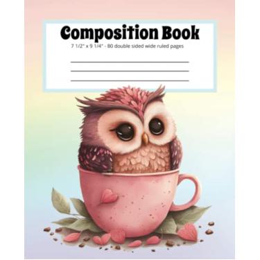 Imagem de Paperback Composition Notebook or Journal with lined pages for girls, teens or ladies | Cute Owl in a Pink Teacup | Office, study or school supplies: 80 pages – 40 double sided sheets