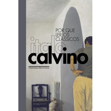 Imagem de Livro - Por que ler os clássicos (Edição especial)