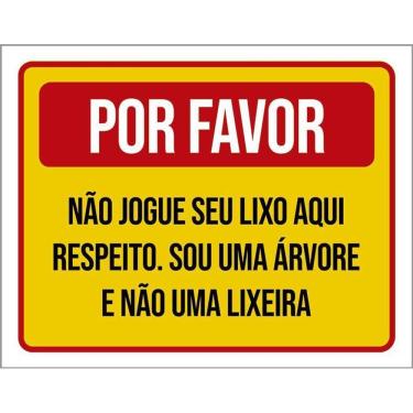 Imagem de Placa Por Favor Não Jogue Lixo Aqui Sou Uma Árvore 36X46
