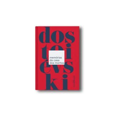Imagem de Memórias Da Casa Dos Mortos