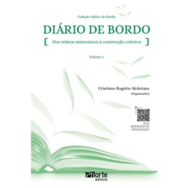 Imagem de Diario de Bordo - Dos Relatos Minuciosos à Construção Coletiva - Vol. 