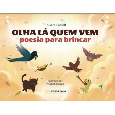 Imagem de Olha lá quem vem - Grupo Prosa Nova  Editora