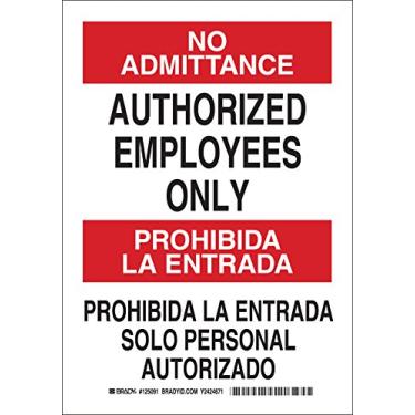 Imagem de Brady Placa bilíngue 125091, lenda "No Admittance Authorized Employees Only", 25,4 cm de altura, 17,8 cm de peso, preto e vermelho sobre branco