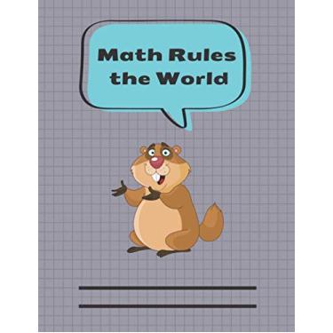 Imagem de Math Rules the World: Kawaii Meerkat Math Notebook. 100 Pages of Grid Paper for School and College Students and Teachers. 8.5 x 11 inches.
