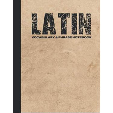 Imagem de Latin Vocabulary & Phrase Notebook: For Learning Language | Study Journal and Diary | A Book With Prompts To Write Down Words & Sentences To Be Memorized