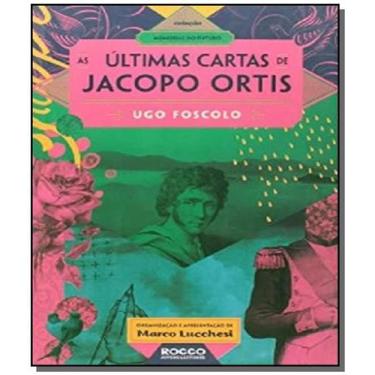 Imagem de Ultimas Cartas De Jacopo Ortis, As - Colecao Memor - Rocco
