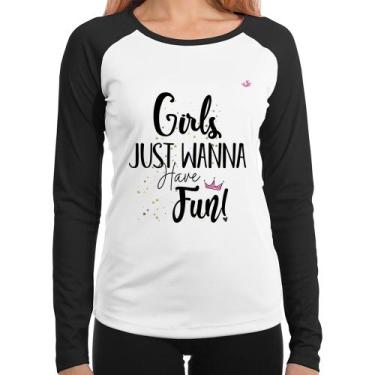 Imagem de Baby Look Raglan Girls just wanna have fun! Manga Longa - Foca na Moda