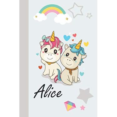 Imagem de alice: Personalized Unicorn Journal For Girls - Cute Unicorn Notebook - Journal gift for Girls Birthday Christmas: 120 pages | Size: 6 x 9 Inch