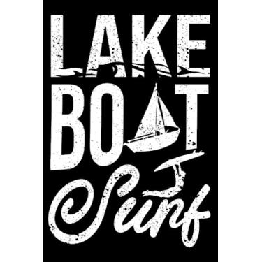 Imagem de Lake Boat Surf Funny Wakesurf Wake Board Surfing Boat Surfer: Wakeboarding Wakesurfing Accessories | Dot Grid Journal, Notebook or Organizer | Notes, ... book, Scheduler, Task Checklist | 6x9 Inches