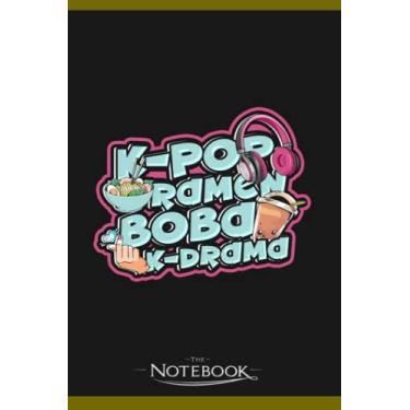 Imagem de Notebook: K Pop Ramen Boba K Drama K Drama Ramen And Boba: Notebook Diary| Gift for Family, Friend and Yourself 120 Pages 6 x 9 inches