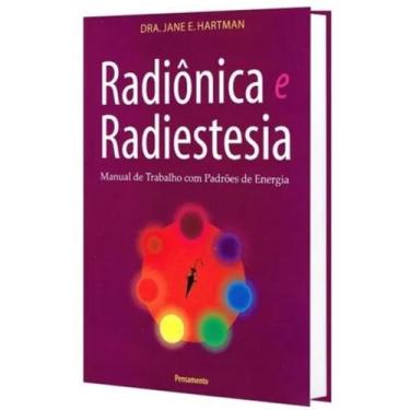 Imagem de Livro Radiônica e Radiestesia - Manual de trabalho com Padrões de Ener