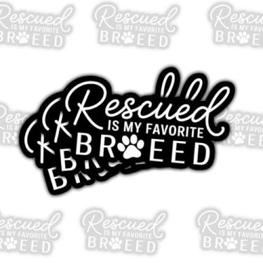Imagem de 3 adesivos de cachorro Rescued is My Favorite Breed, decalques de vinil inspiradores de resgate de animais para laptop, garrafa de água, caderno, tablet, carro, presente para donos de animais de