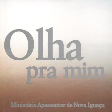 Imagem de Cd Ministério Apascentar De Nova Iguaçu – Olha Pra Mim