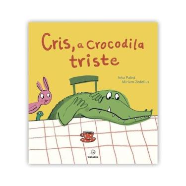 Imagem de Cris, A Crocodila Triste