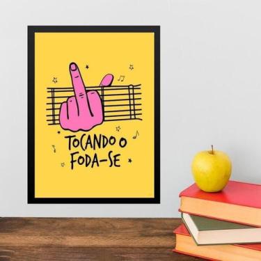 Imagem de Quadro Decorativo Humor - Tocando O F 24X18Cm - Com Vidro - Quadros On